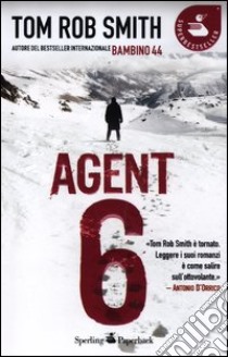 Agent 6 libro di Smith Tom R.