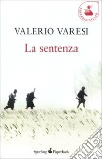 La sentenza libro di Varesi Valerio