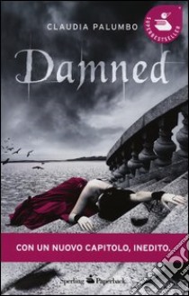 Damned libro di Palumbo Claudia