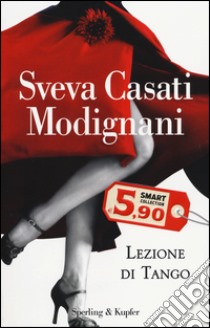 Lezione di tango libro di Casati Modignani Sveva