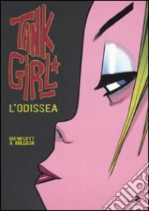 L'Odissea. Tank girl. Vol. 2 libro di Milligan Peter; Hewlett Jamie; Magrelli D. (cur.); Trabacchini A. (cur.)