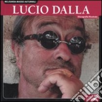 Lucio Dalla. Discografia illustrata. Ediz. illustrata libro di Massei Autunnali Melisanda