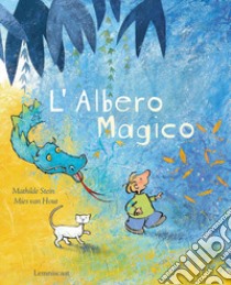 L'albero magico. Ediz. a colori libro di Stein Mathilde