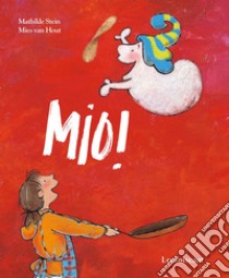 Mio! Ediz. a colori libro di Stein Mathilde