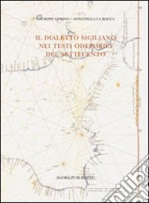 Il dialetto siciliano nei testi odeporici del Settecento libro di Gulino Giuseppe; La Rocca Donatella