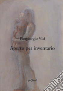 Aperto per inventario libro di Viti Piergiorgio