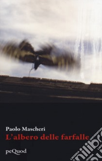 L'albero delle farfalle libro di Mascheri Paolo