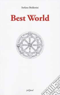 Best world. Ediz. italiana libro di Boldorini Stefano