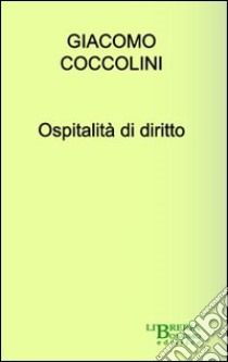 Ospitalità di diritto libro di Coccolini Giacomo