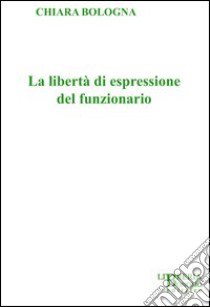 Libertà di espressione del funzionario libro di Bologna Chiara