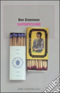 Superpessimo libro di Greenman Ben