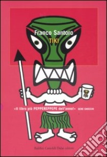 Tiki libro di Santoro Franco