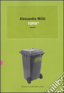 Fuffa TM libro di Militi Alessandro