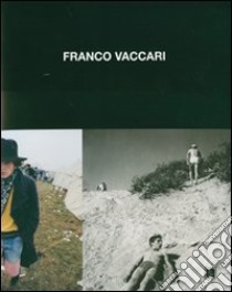 Franco Vaccari. Fotografie 1955-1975 libro