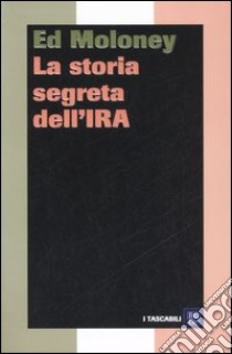 La storia segreta dell'IRA libro di Moloney Ed