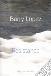 Resistance libro di Lopez Barry