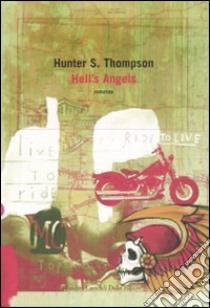 Hell's angels libro di Thompson Hunter S.