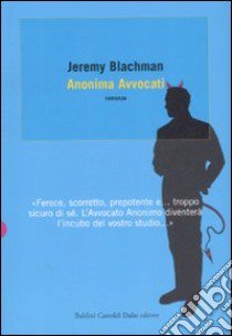 Anonima avvocati libro di Blachman Jeremy