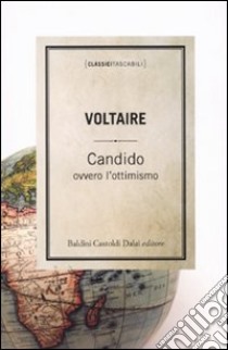 Candido ovvero l'ottimismo libro di Voltaire