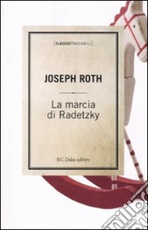 La Marcia di Radetzky libro di Roth Joseph