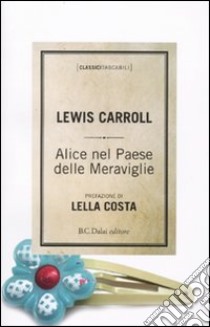 Alice nel paese delle meraviglie libro di Carroll Lewis