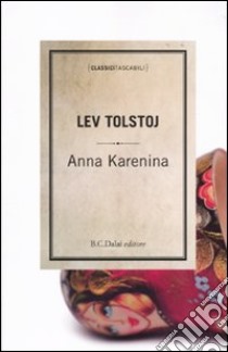 Anna Karenina libro di Tolstoj Lev