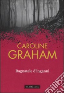 Ragnatele d'inganni libro di Caroline Graham