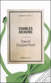 David Copperfield libro di Dickens Charles