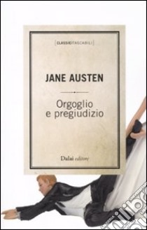 Orgoglio e pregiudizio libro di Austen Jane