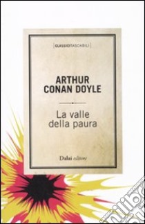 La valle della paura libro di Doyle Arthur Conan