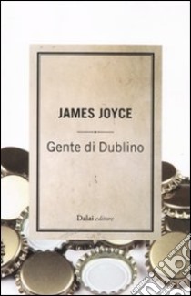 Gente di Dublino libro di Joyce James