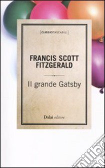 Il grande Gatsby libro di Fitzgerald Francis Scott