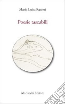 Poesie tascabili libro di Ranieri M. Luisa