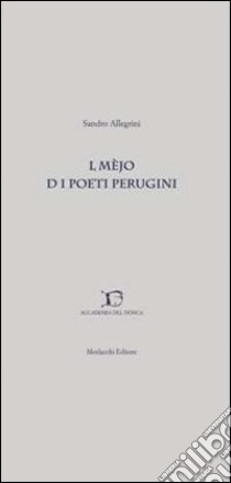 Mèjo d i poeti perugini (L). Con CD Audio libro di Allegrini Sandro