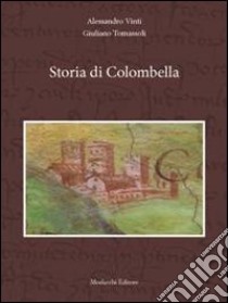 Storia di Colombella libro di Vinti Alessandro; Tomassoli Giuliano