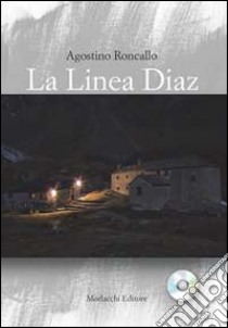 La linea Diaz. Con CD Audio libro di Roncallo Agostino