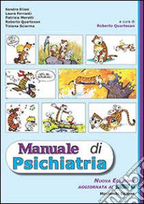 Manuale di psichiatria libro di Quartesan R. (cur.)