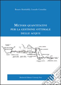 Metodi quantitativi per la gestione ottimale delle acque libro di Mobidelli Renato; Corradini Corrado