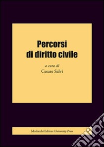 Percorsi di diritto civile libro di Salvi C. (cur.)