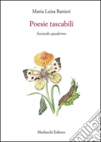 Poesie tascabili. Secondo quaderno libro di Ranieri Maria Luisa