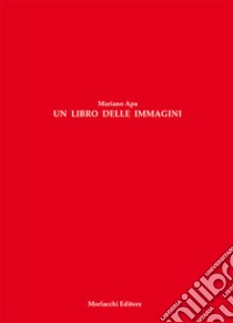 Un libro delle immagini libro di Apa Mariano