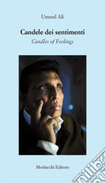 Candele dei sentimenti-Candles of feelings libro di Umeed Ali