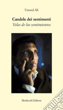 Candele dei sentimenti-Velas de los sentimientos libro di Umeed Ali