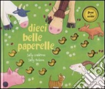 Dieci belle paperelle libro di Crabtree Sally - Hobson Sally