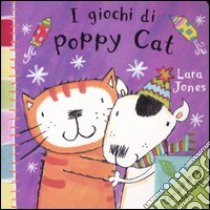 I giochi di Poppy Cat libro di Jones Lara