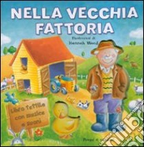 Nella vecchia fattoria libro di Wood Hannah