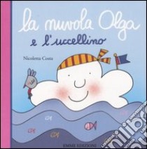 La nuvola Olga e l'uccellino libro di Costa Nicoletta