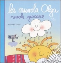 La nuvola Olga vuole giocare libro di Costa Nicoletta