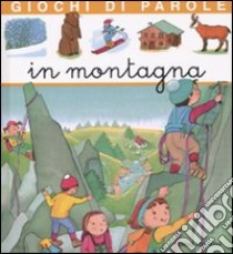 Giochi di parole in montagna libro di Pimont Annie