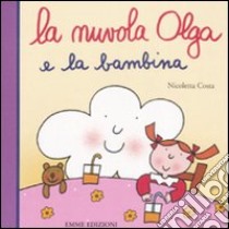 La Nuvola Olga e la bambina libro di Costa Nicoletta